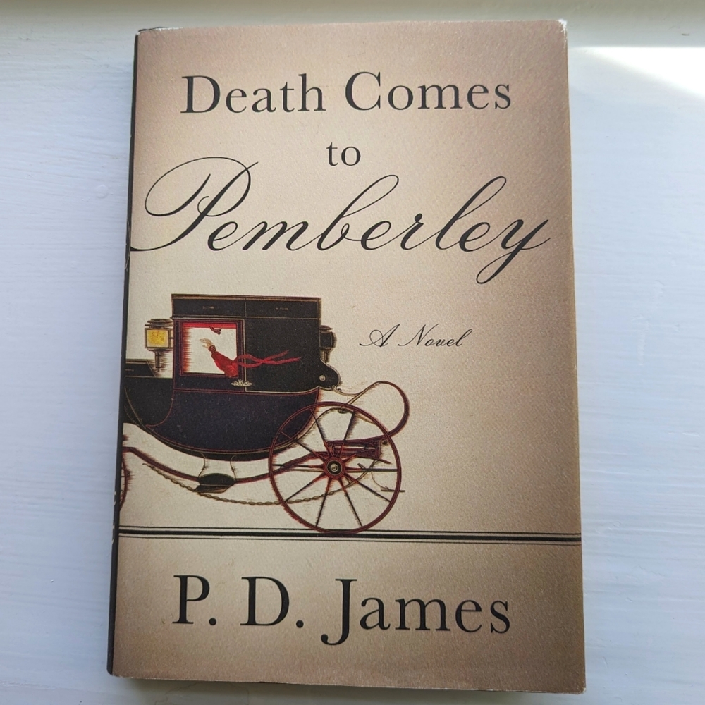Book Death Comes to Pemberly: A Novel by P. D. James hardback